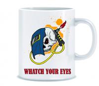 Krūze ''Watch your eyes''